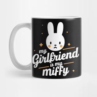 My Girlfriend Is My Miffy Mug